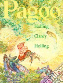 Pagoo libro in lingua di Holling Holling C., Holling Lucille Webster (ILT), Holling Clancy Holling