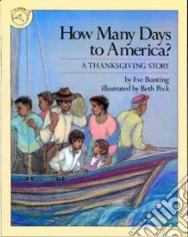 How Many Days to America? libro in lingua di Bunting Eve, Peck Beth (ILT)