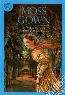 Moss Gown libro in lingua di Hooks William H., Carrick Donald (ILT)