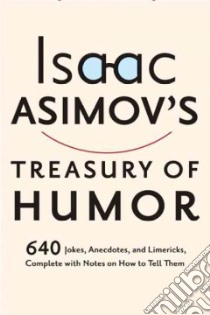 Isaac Asimov's Treasury of Humor libro in lingua di Asimov Isaac