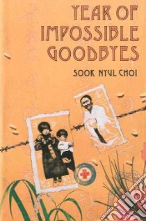 Year of Impossible Goodbyes libro in lingua di Choi Sook Nyul