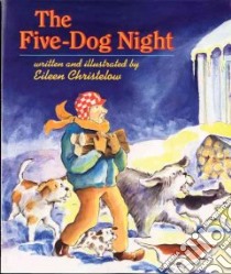 The Five-Dog Night libro in lingua di Christelow Eileen