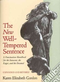 The New Well-Tempered Sentence libro in lingua di Gordon Karen Elizabeth