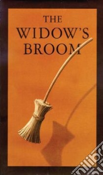 The Widow's Broom libro in lingua di Van Allsburg Chris