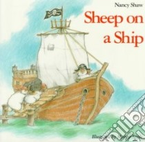 Sheep on a Ship libro in lingua di Shaw Nancy, Apple Margot (ILT)