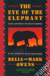 The Eye of the Elephant libro in lingua di Owens Delia, Owens Mark