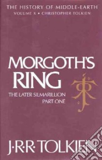 Morgoth's Ring libro in lingua di Tolkien J. R. R., Tolkien Christopher (EDT)