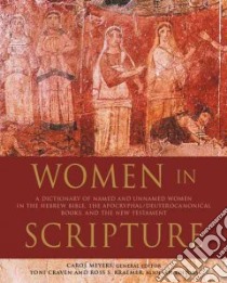 Women in Scripture libro in lingua di Meyers Carol L. (EDT), Kraemer Ross S. (EDT), Craven Toni (EDT)