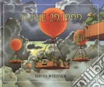 June 29, 1999 libro in lingua di Wiesner David