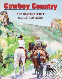 Cowboy Country libro in lingua di Scott Ann Herbert, Lewin Ted (ILT)