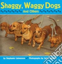 Shaggy, Waggy Dogs libro in lingua di Calmenson Stephanie, Sutcliffe Justin (ILT)