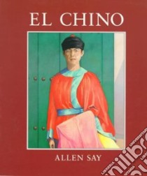 El Chino libro in lingua di Say Allen