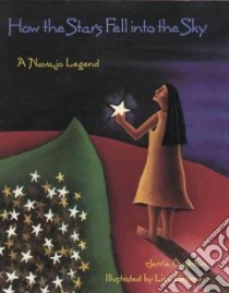 How the Stars Fell into the Sky libro in lingua di Oughton Jerrie, Desimini Lisa (ILT)