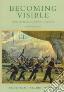 Becoming Visible libro in lingua di Bridenthal Renate (EDT), Stuard Susan Mosher (EDT), Wiesner Merry E. (EDT)