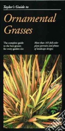 Taylor's Guide to Ornamental Grasses libro in lingua di Holmes Roger (EDT)