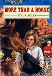 More Than a Horse libro in lingua di Adler Carole S.
