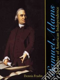 Samuel Adams libro in lingua di Fradin Dennis B.