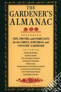 The Gardener's Almanac libro in lingua di Jones Peter C. (EDT), MacDonald Lisa (EDT)