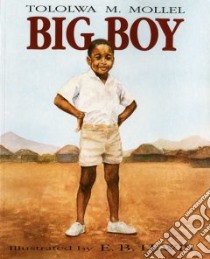 Big Boy libro in lingua di Mollel Tololwa Marti, Lewis Earl B. (ILT)
