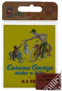 Curious George Rides a Bike libro in lingua di Rey Margret, Rey H. A. (ILT), Sanders Wes (NRT)