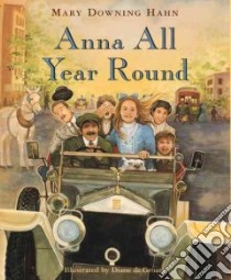 Anna All Year Round libro in lingua di Hahn Mary Downing, De Groat Diane (ILT)