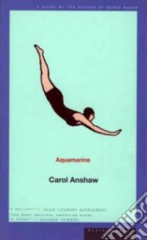 Aquamarine libro in lingua di Anshaw Carol