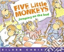 Five Little Monkeys Jumping on the Bed libro in lingua di Christelow Eileen
