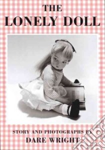 The Lonely Doll libro in lingua di Wright Dare