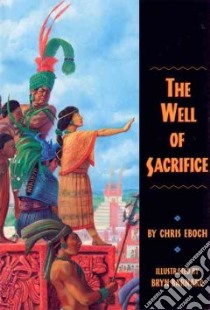 The Well of Sacrifice libro in lingua di Eboch Chris, Barnard Bryn (ILT)