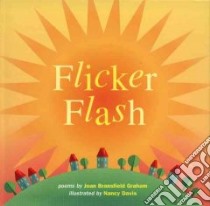 Flicker Flash libro in lingua di Graham Joan Bransfield, Davis Nancy (ILT)