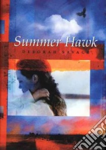 Summer Hawk libro in lingua di Savage Deborah
