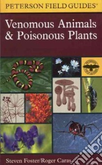 A Field Guide to Venomous Animals and Poisonous Plants libro in lingua di Not Available (NA)