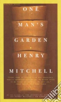 One Man's Garden libro in lingua di Mitchell Henry, Tenebaum Frances (EDT)