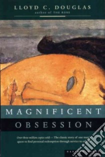 Magnificent Obsession libro in lingua di Douglas Lloyd C., Radziewicz John (EDT)