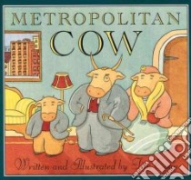 Metropolitan Cow libro in lingua di Egan Tim