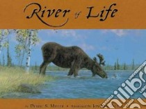 River of Life libro in lingua di Miller Debbie S., Van Zyle Jon (ILT)