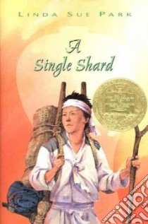 A Single Shard libro in lingua di Park Linda Sue