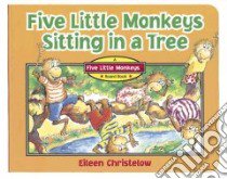 Five Little Monkeys Sitting in a Tree libro in lingua di Christelow Eileen, Christelow Eileen (ILT)