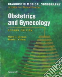 Obstetrics and Gynecology libro in lingua di Berman Mimi C. (EDT), Cohen Harris L. (EDT)