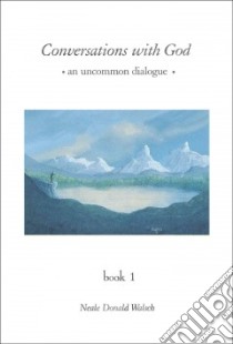 An Uncommon Dialogue libro in lingua di Walsch Neale Donald