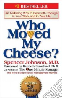 Who Moved My Cheese? libro in lingua di Johnson Spencer, Blanchard Kenneth H. (FRW)