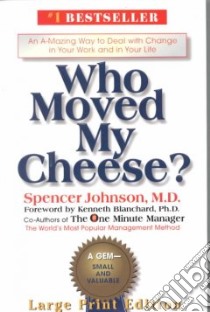Who Moved My Cheese? libro in lingua di Johnson Spencer