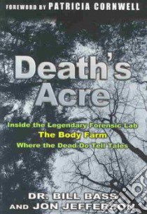 Death's Acre libro in lingua di Bass William M., Jefferson Jon