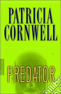 Predator libro in lingua di Cornwell Patricia Daniels