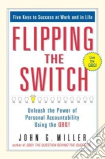 Flipping the Switch libro in lingua di Miller John G.