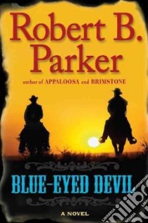 Blue-Eyed Devil libro in lingua di Parker Robert B.