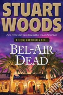 Bel-Air Dead libro in lingua di Woods Stuart