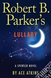 Robert B. Parker's Lullaby libro in lingua di Atkins Ace