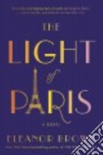 The Light of Paris libro in lingua di Brown Eleanor