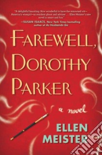 Farewell, Dorothy Parker libro in lingua di Meister Ellen